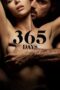 Watch 365 Days Movie Online