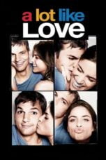 Watch A Lot Like Love Movie Online