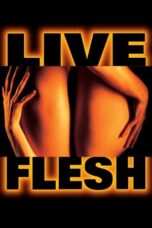 Watch Live Flesh Streaming