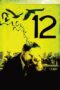 Watch 12 (2007) Movie Online