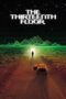 Watch The Thirteenth Floor Movie Online