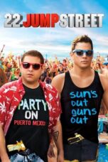 Watch 22 Jump Street Streaming