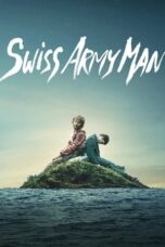 Watch Swiss Army Man Movie Online