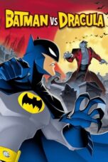 Watch The Batman vs. Dracula Movie Online