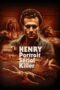 Watch Henry: Portrait of a Serial Killer Movie Online