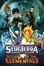 Watch SlugTerra: Return of the Elementals Streaming