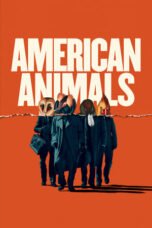 Watch American Animals Streaming