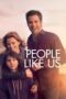 Watch People Like Us Movie Online