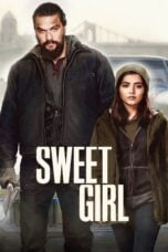 Watch Sweet Girl (2021) Streaming