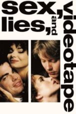 Watch sex, lies, and videotape Streaming