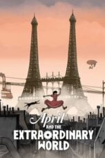 Watch April and the Extraordinary World Streaming