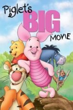 Watch Piglet’s Big Movie Movie Online