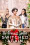 Watch The Princess Switch: Switched Again Movie Online