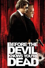 Watch Before the Devil Knows You’re Dead Streaming