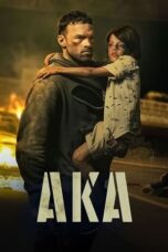 Watch AKA (2023) Movie Online