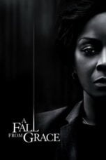 Watch A Fall from Grace Movie Online