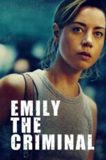 Watch Emily the Criminal Streaming