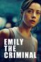 Watch Emily the Criminal Movie Online