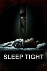 Watch Sleep Tight (2011) Movie Online