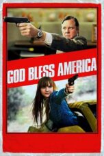 Watch God Bless America Streaming