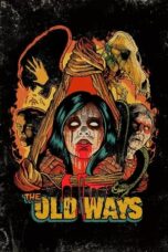 Watch The Old Ways (2020) Movie Online