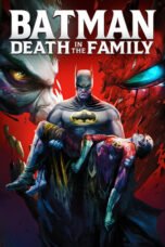 Watch Batman: Death in the Family Streaming