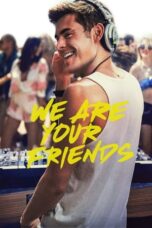 Watch We Are Your Friends Movie Online