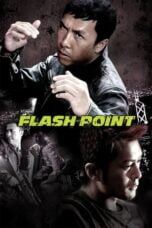 Watch Flash Point Movie Online