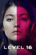 Watch Level 16 (2018) Streaming