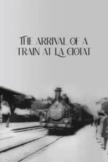 Watch The Arrival of a Train at La Ciotat Streaming