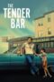 Watch The Tender Bar Movie Online