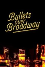 Watch Bullets Over Broadway Streaming