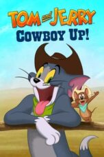 Watch Tom and Jerry Cowboy Up! Streaming