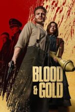 Watch Blood & Gold (2023) Movie Online