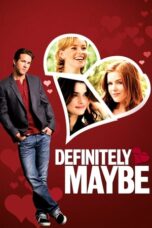 Watch Definitely, Maybe Streaming