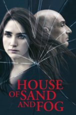 Watch House of Sand and Fog Streaming