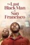 Watch The Last Black Man in San Francisco Movie Online