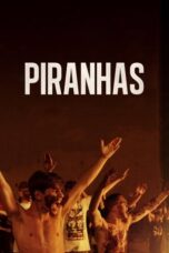 Watch Piranhas (2019) Streaming