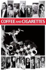 Watch Coffee and Cigarettes Streaming