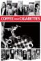 Watch Coffee and Cigarettes Movie Online