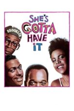 Watch She’s Gotta Have It Movie Online