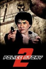 Watch Police Story 2 (1988) Streaming