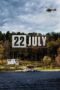 Watch 22 July (2018) Movie Online