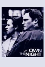 Watch We Own the Night (2007) Movie Online