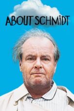 Watch About Schmidt Movie Online