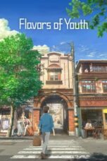 Watch Flavors of Youth Streaming