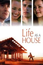 Watch Life as a House Streaming