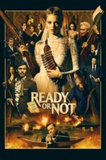 Watch Ready or Not Movie Online