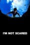 Watch I’m Not Scared Movie Online