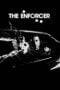 Watch The Enforcer Movie Online